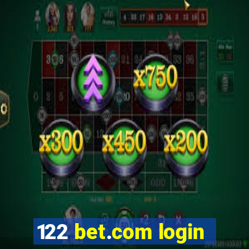 122 bet.com login